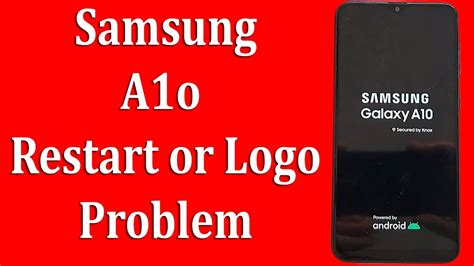 How To Fix Samsung Galaxy A10 Restart Problem Charging Logo Hang