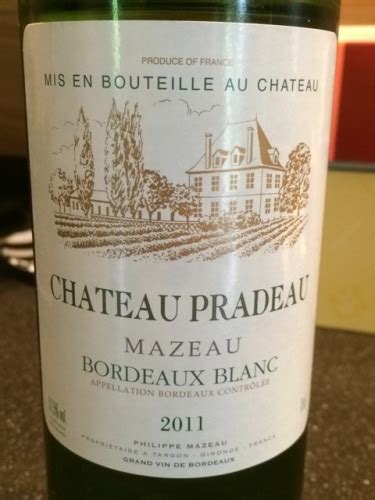 Château Pradeau Mazeau Bordeaux Blanc Wine Info