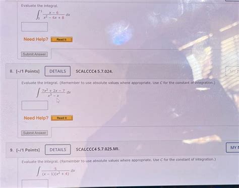 Solved Evaluate The Integral ∫01x2−6x8x−6dx −1 Points