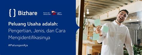 Peluang Usaha Pengertian Jenis Cara Mengidentifikasinya