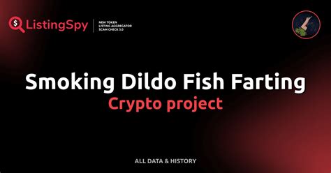 Smoking Dildo Fish Farting Crypto Project SDFF Token Listings Events Analysis ListingSpy