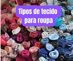 Introduzir Imagem Tipos De Tecidos De Roupas Br Thptnganamst Edu Vn