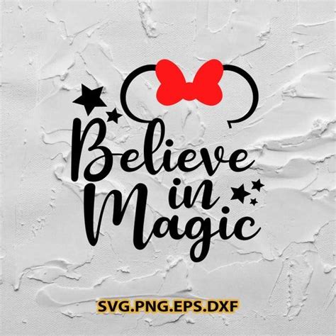 Disney Believe In Magic Svg Minnie Svg Mickey Mouse Svg File Minnie Dxf File Disney Svg