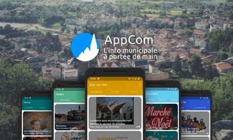 lapplication appcom permet aux communes de mieux communiquer aupres