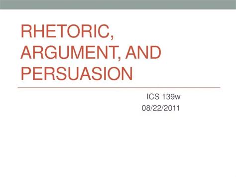 PPT - Rhetoric, Argument, and Persuasion PowerPoint Presentation, free ...