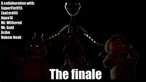 [sfm Fnaf]the Finale Collab Youtube