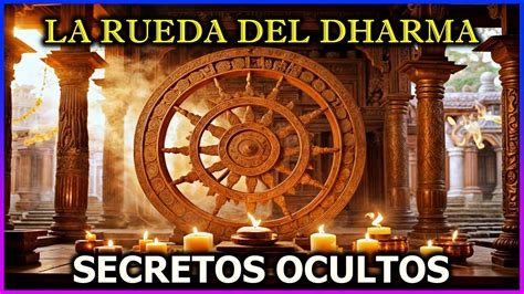 La Rueda Del Dharma Significado Historia Y Simbolismo YouTube