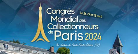 Congr S Mondial Des Collectionneurs De Paris Dsp Collections