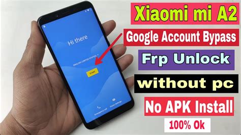 Xiaomi Mi A Google Account Bypass M D Si Frp Unlock