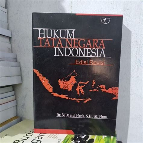 Jual Hukum Tata Negara Indonesia Edisi Revisi By Nimatul Huda Shopee