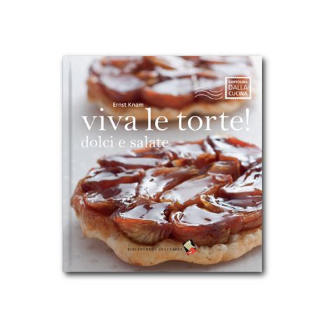 Viva Le Torte Dolci E Salate 5