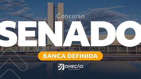 Concurso Senado Federal Fgv Organizar O Certame At R Mil Youtube