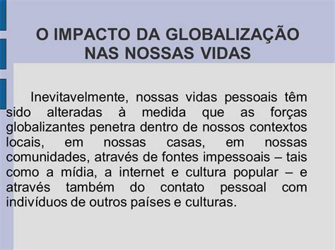 Quais São Os Pontos Positivos E Negativos Da Globalização