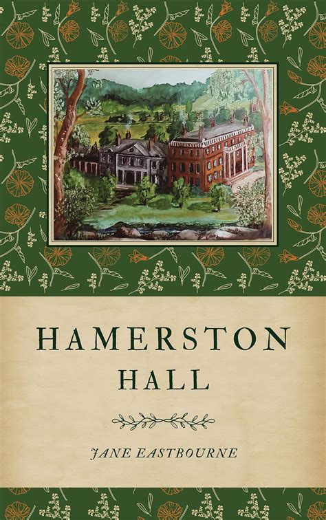 Hamerston Hall by Jane Eastbourne | Goodreads