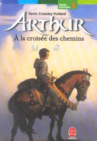 Arthur A La Croisee Des Chemins Romans Livres D S