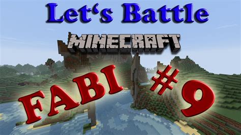 Let S Battle Minecraft 009 Deutsch HD Fabi Session 1 YouTube