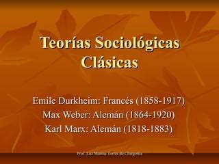 3 teorías sociológicas clásicas PPT