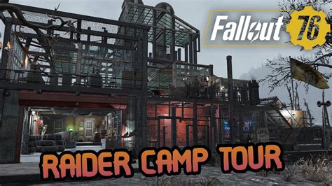 Fallout 76 Raider Camp Tour Youtube