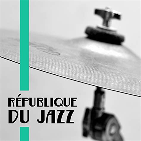 Amazon République du jazz Écoutez la musique instrumentale la