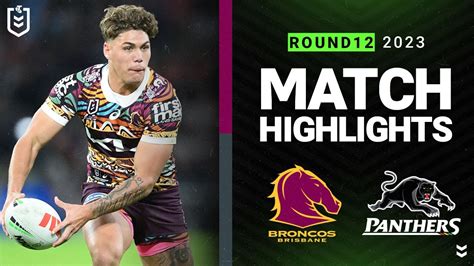 Nrl 2023 Brisbane Broncos V Penrith Panthers Match Highlights Youtube