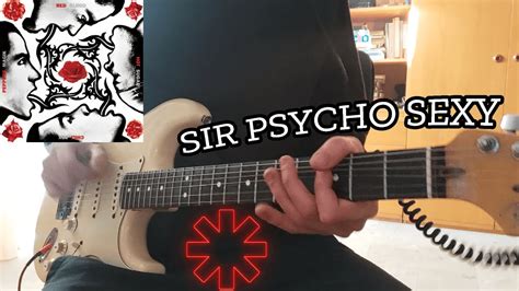 Red Hot Chili Peppers Sir Psycho Sexy Guitar Cover YouTube
