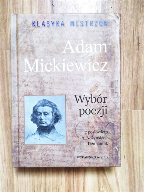 Adam Mickiewicz Wybór Poezji Nowa Tarnowskie Góry Kup teraz na