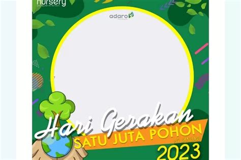 Kumpulan Twibbon Hari Gerakan Satu Juta Pohon Ramaikan Dan