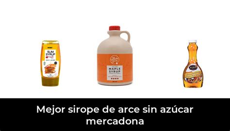 Mejor Sirope De Arce Sin Az Car Mercadona En Basado En