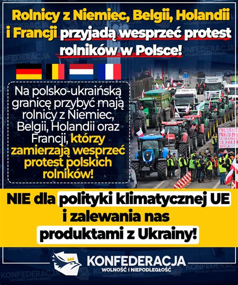 Rolnicy Z Europy Wspieraj Protesty Polskich Rolnik W Konfederacja