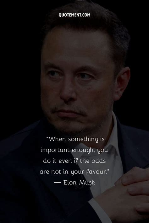 inspiring elon musk quotes  future entrepreneurs