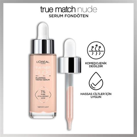 L Oréal Paris True Match Nude Fondöten Serum Rosy Light Kağan