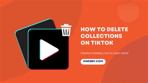 5 Simple Steps To Erase Your Tiktok Collections For A Fresh Start