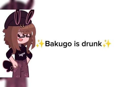 Bakugo Is Drunk Mha Bakudeku Gay Lgbt Funny Deku Bakugo
