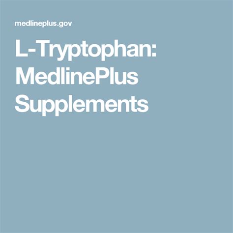 L-Tryptophan: MedlinePlus Supplements | Supplements, Drug interactions ...