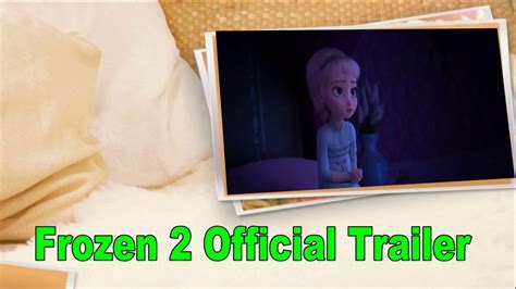 Frozen 2 Official Trailer Youtube