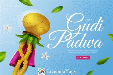 Gudi Padwa Date Significance Rituals Traditions Celebrations