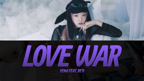 YENA 최예나 Love War Feat BE O Lyrics Video KPOPWorld Music YouTube