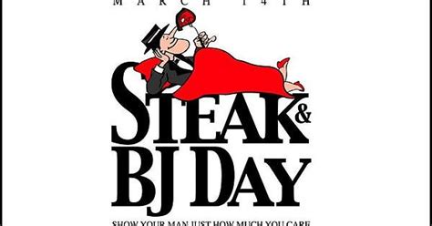 Just Remember To Be On Your Best Today Gents Steak And Bj Day Is Only One Month Away Imgur