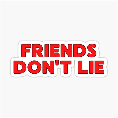 Eleven Stranger Things Season 1 Friends Dont Lie Quote Sticker For Sale By Spider55 Redbubble