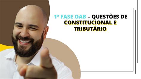 Reta Final Fase Oab Aul O De Resolu O De Quest Es Constitucional