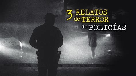 Brutales Experiencias De Polic As Relatos De Terror Historias