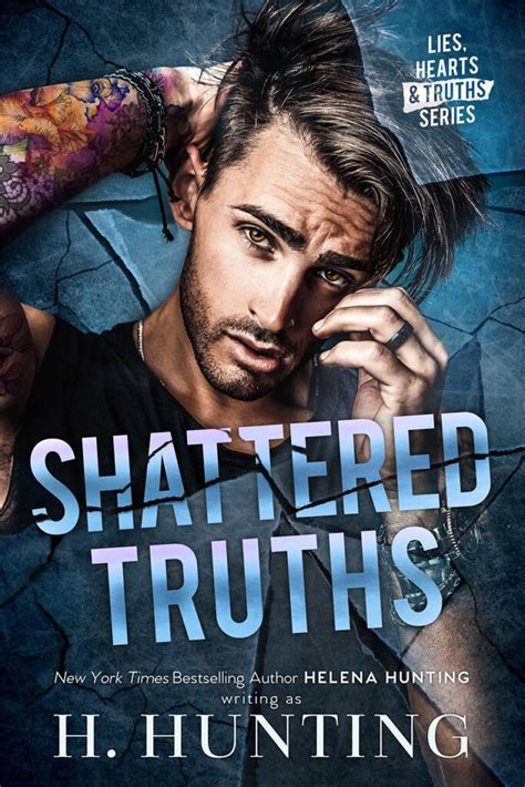 SHATTERED TRUTHS COVER REVEAL! - Helena Hunting