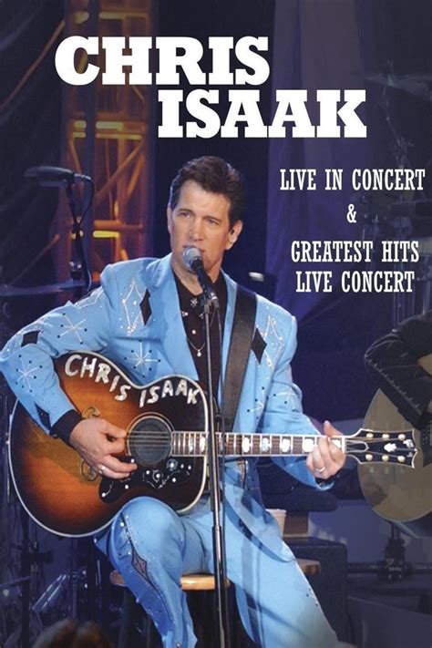 Chris Isaak Live In Concert And Greatest Hits Live Concert 2012