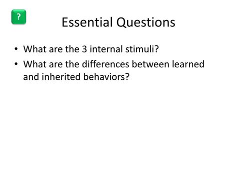 PPT - Internal Stimuli & Learned & Inherited Behaviors PowerPoint ...