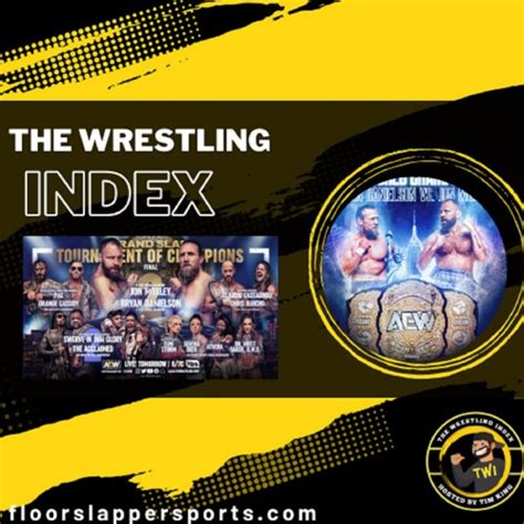 Stream Episode The Wrestling Index L Aew Grand Slam Preview And