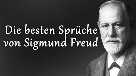 Erstaunliche Zitate von Sigmund Freud viel über uns selbst