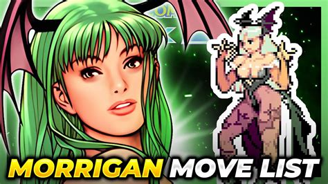 MORRIGAN AENSLAND MOVE LIST Capcom Vs SNK 2 Mark Of The Millenium