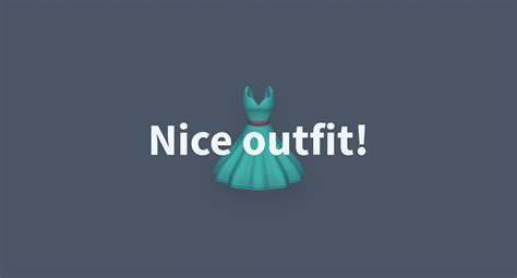 Nice outfit! - a Hugging Face Space by dikarel