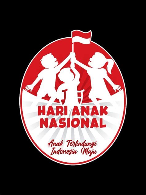 Hari Anak Nasional 2023 Anak Terlindungi Indonesia Maju Metanoiac