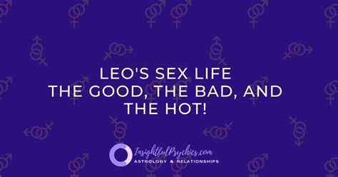 Leo Sex Life The Good The Bad The Hot